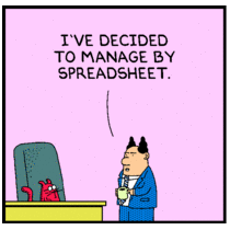 Dilbert cartoon - Manage by Spreadsheet